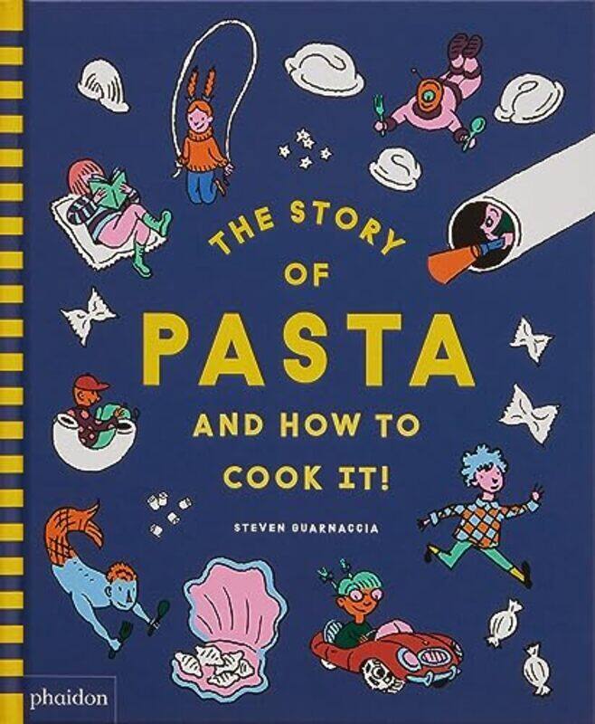 

Story Of Pasta And How To Cook It! By Steven Guarnaccia Hardcover