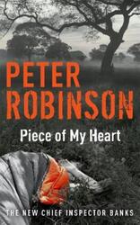 Piece of My Heart.paperback,By :Peter Robinson