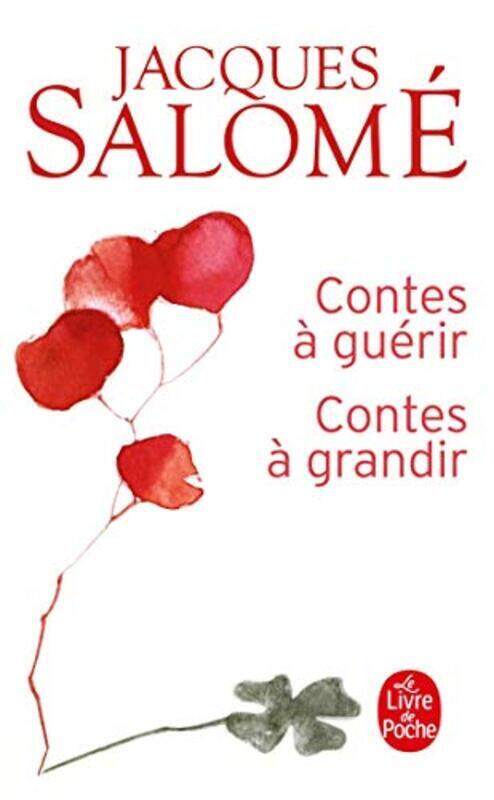 

Contes a guerir, Contes a grandir, Unspecified, By: Jacques Salome