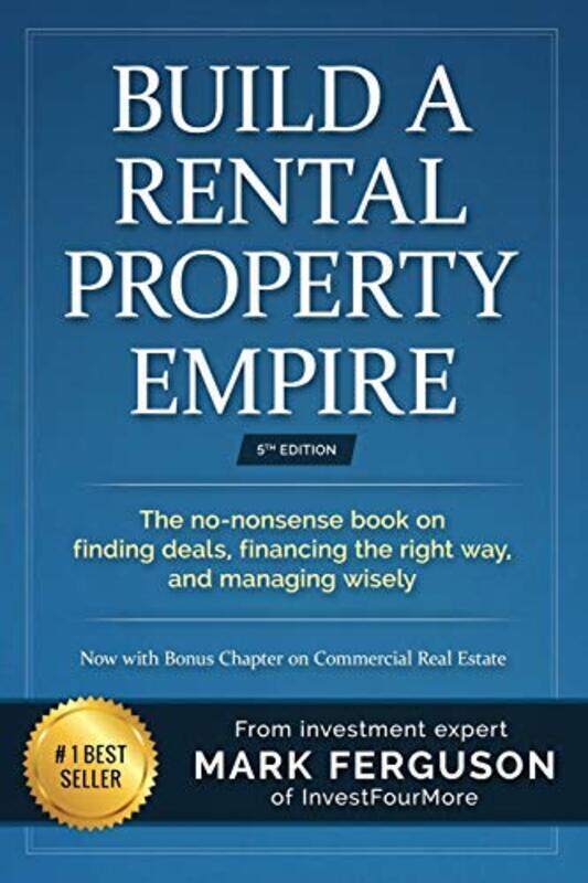 

Build a Rental Property Empire: The no-nonsense book on finding deals, financing the right way, and,Paperback by Helmerick, Greg - Ferguson, Mark