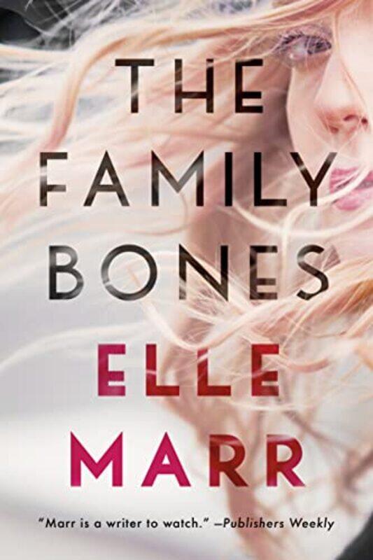 

The Family Bones by Elle Marr-Paperback