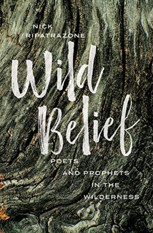 

Wild Belief by Ripatrazone, Nick-Hardcover