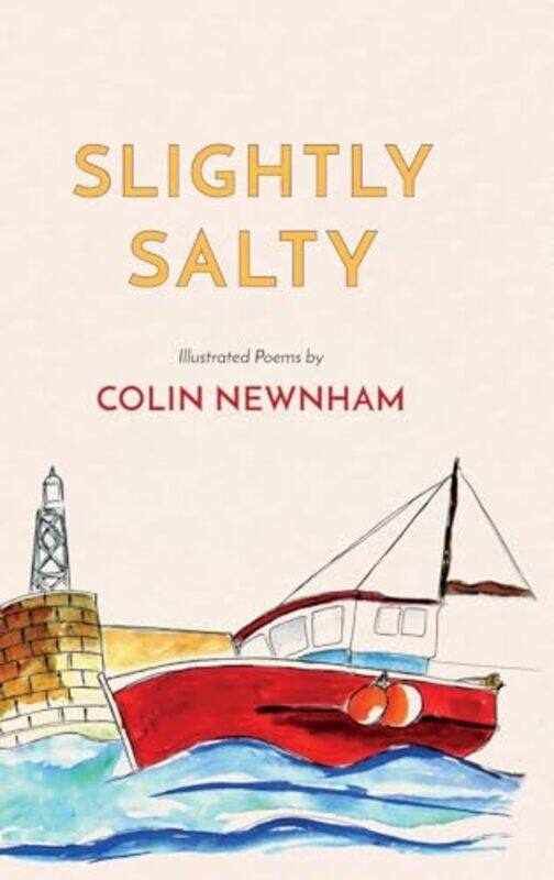 

Slightly Salty by Colin Newnham-Hardcover