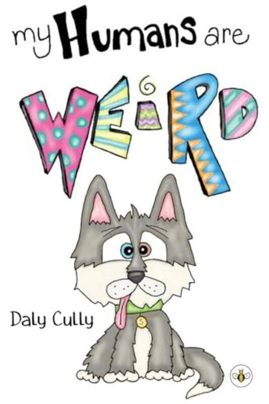 

My Humans are Weird by Daly Cully-Paperback