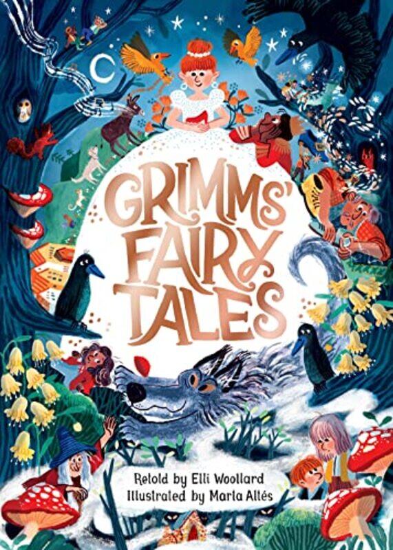 

Grimms Fairy Tales Retold by Elli Woollard Illustrated by Marta Altes by Elli WoollardMarta Altes-Hardcover