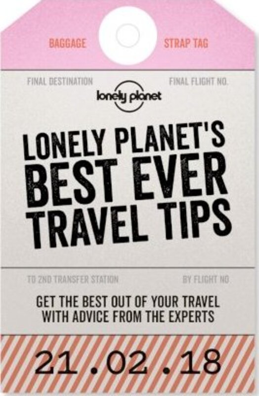 Lonely Planet's Best Ever Travel Tips,Paperback,ByLonely Planet
