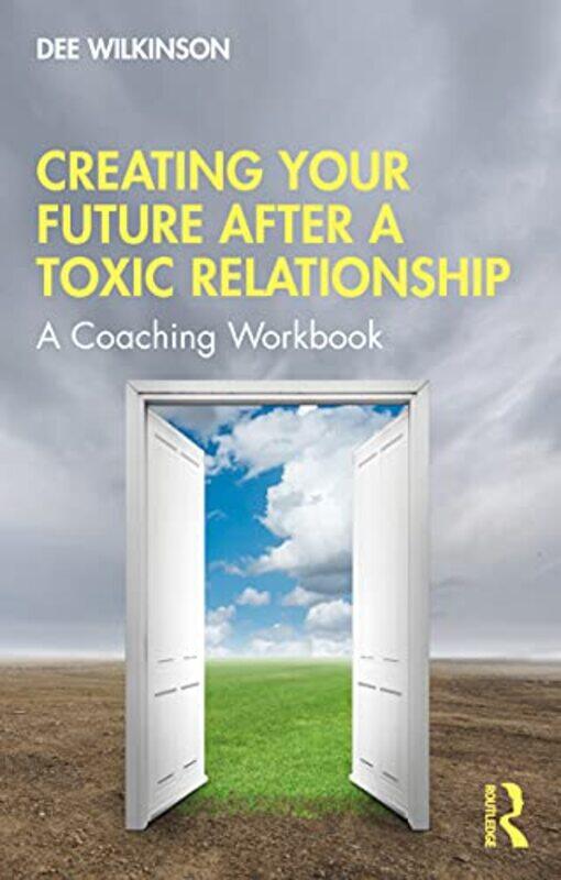 

Creating Your Future After a Toxic Relationship by Michael FitzgeraldJohn HarpurMaria Lawlor-Paperback