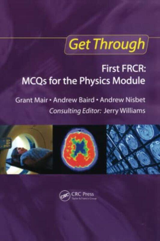 

Get Through First FRCR MCQs for the Physics Module by Laura DryjanskaRoberto Giua-Paperback