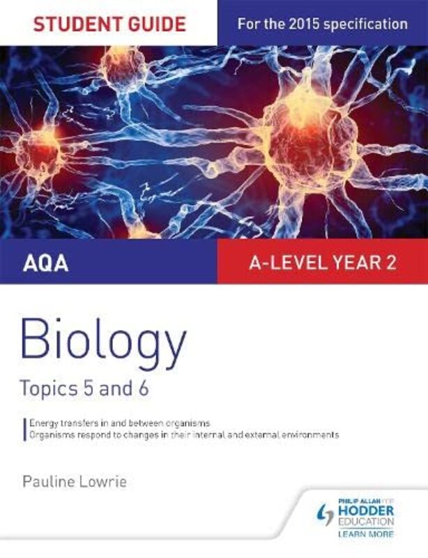 AQA ASAlevel Year 2 Biology Student Guide Topics 5 and 6 by Pauline Lowrie-Paperback