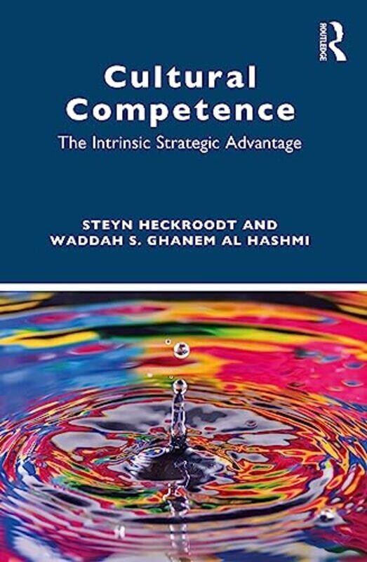 

Cultural Competence by Steyn (Senior Director - Sustainability, Operational and Business Excellence, Emirates National Oil Company) HeckroodtWaddah S