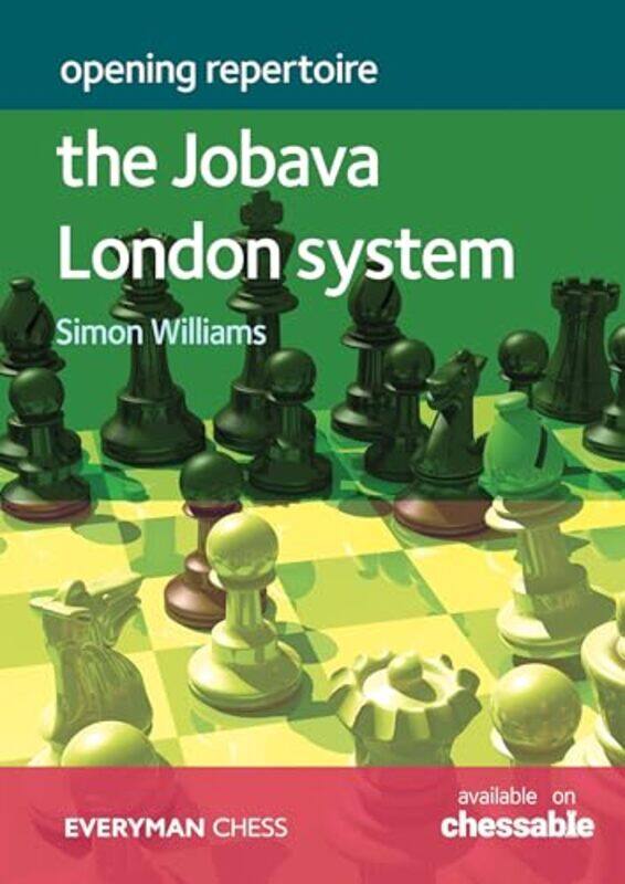 

Opening Repertoire The Jobava London System by Simon Williams-Paperback