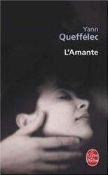 L'Amante.paperback,By :Yann Queffelec