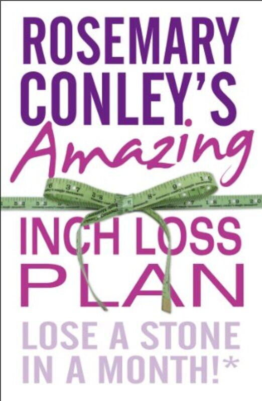 

Rosemary Conleys Amazing Inch Loss Plan by Rosemary ConleyJan Bowmer-Paperback