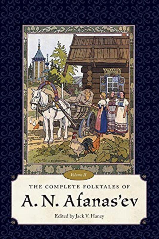

The Complete Folktales of AN Afanasev Volume II by Hubert Kempf-Paperback