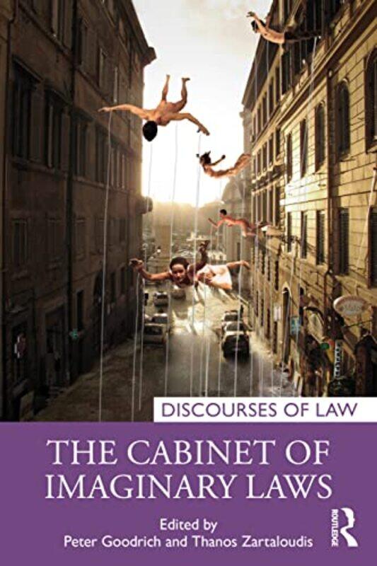 

The Cabinet of Imaginary Laws by Peter GoodrichThanos Zartaloudis-Paperback