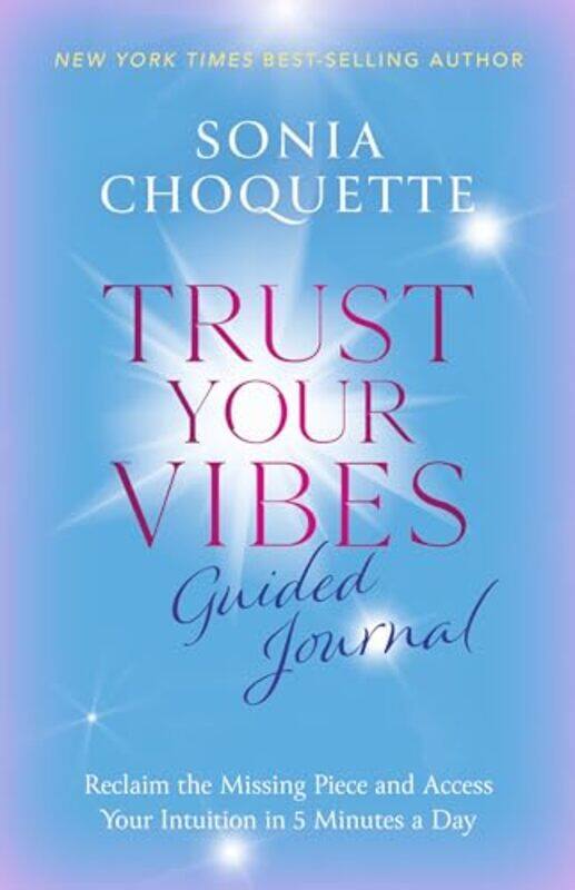 

Trust Your Vibes Guided Journal By Choquette Sonia - Paperback