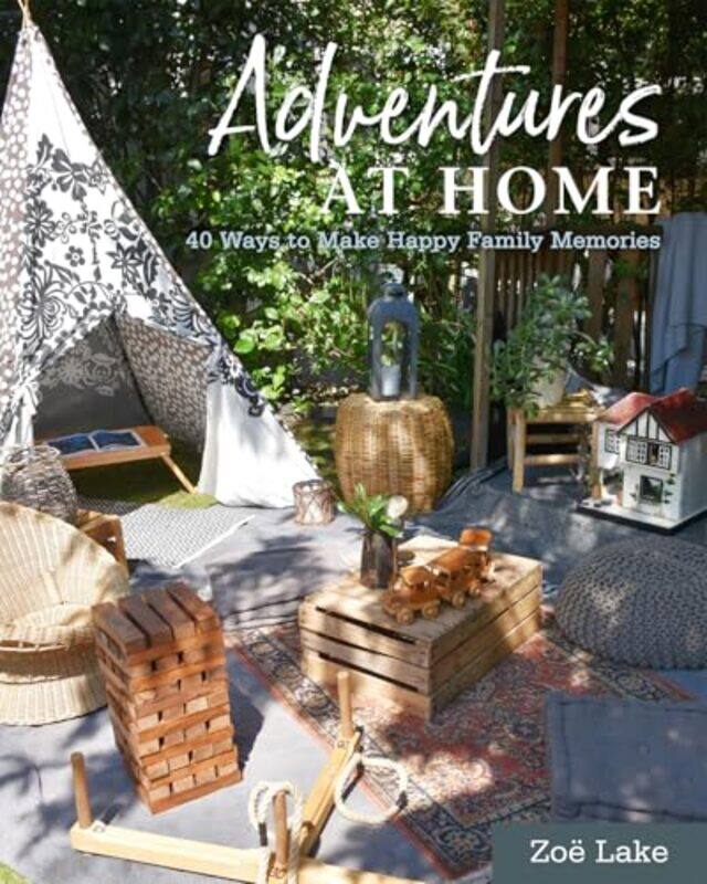 

Adventures at Home by Zoe Lake-Hardcover