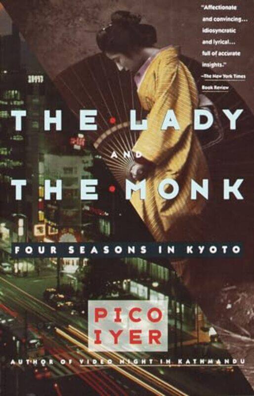 

Lady And The Monk By Iyer Pico - Paperback