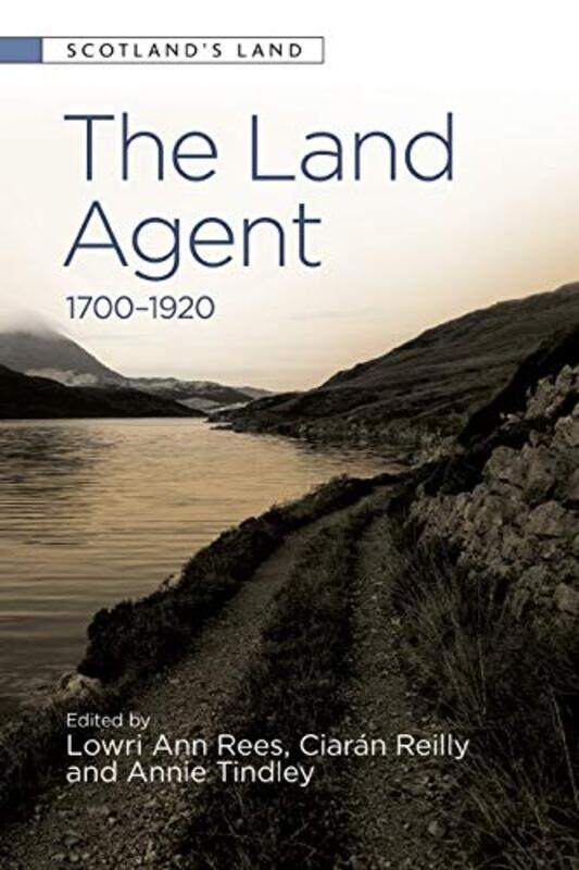 

The Land Agent by Lowri Ann ReesCiarn ReillyAnnie Tindley-Paperback