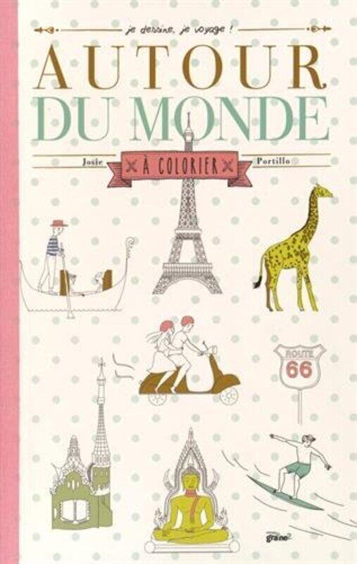 

Autour du monde colorier,Paperback by Josie Portillo