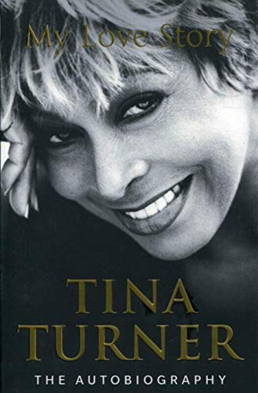 

Tina Turner: My Love Story (Official Autobiography), Paperback Book, By: Tina Turner