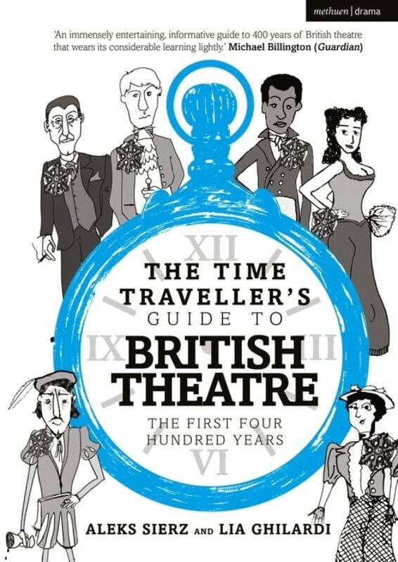 

The Time Travellers Guide to British Theatre by Mark Jeong-Paperback
