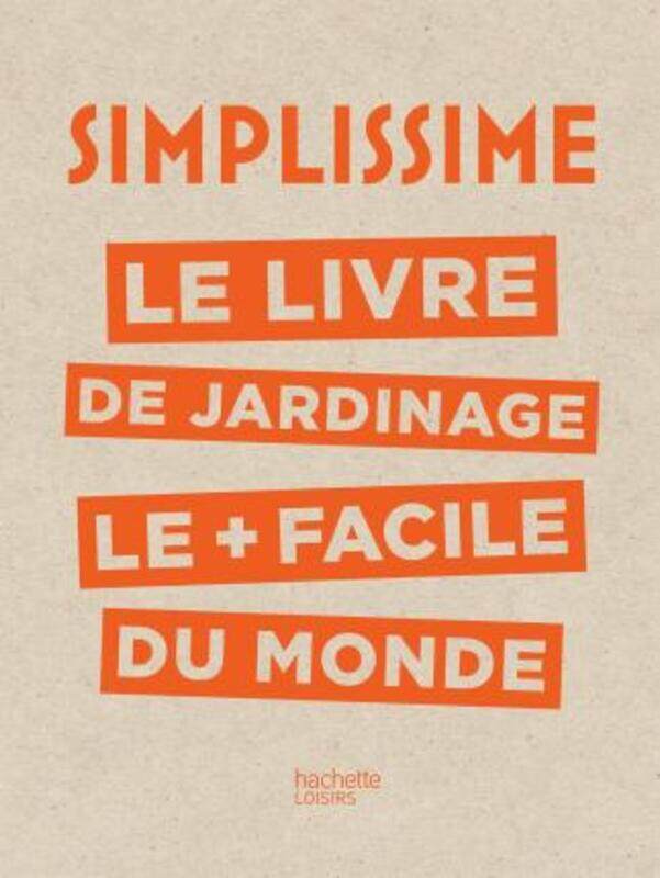 

Simplissime le livre de jardinage le plus facile du monde.paperback,By :