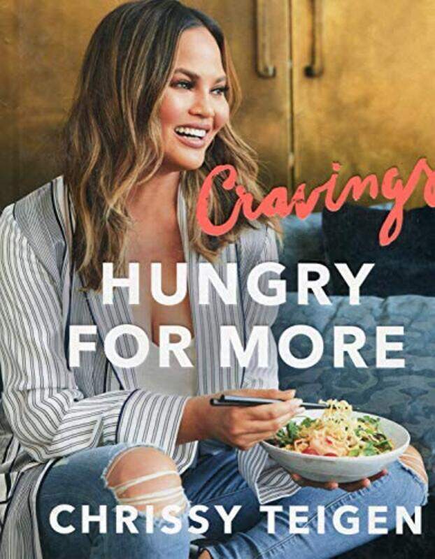 

Cravings: Hungry for More, By: Chrissy Teigen