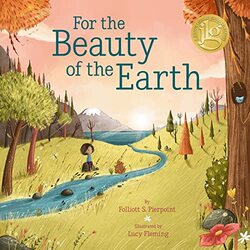 For the Beauty of the Earth by Folliott S PierpointLucy Fleming-Paperback