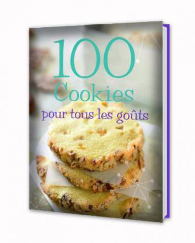 

100 Cookies Pour Tous Les Gouts