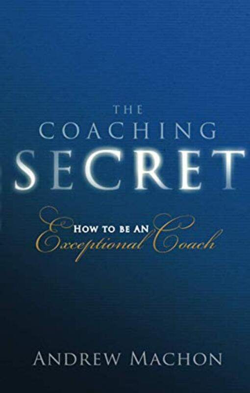 

Coaching Secret The by Andrew Machon-Paperback