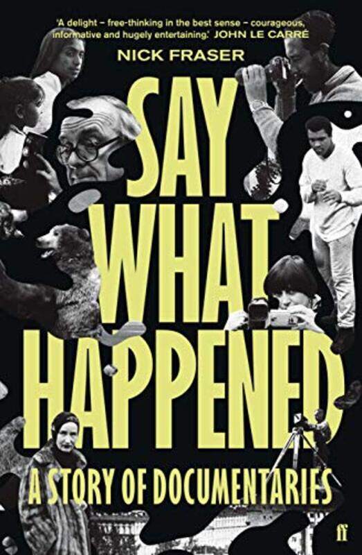 

Say What Happened by Nick Freelance Fraser-Paperback