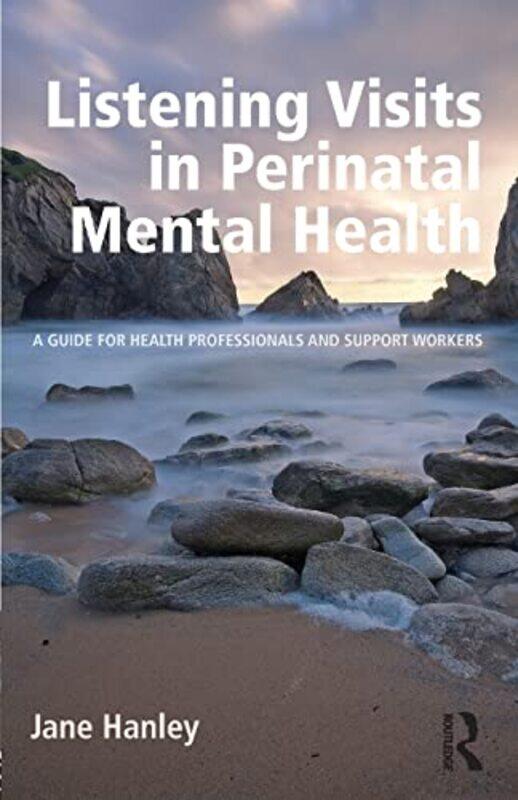 

Listening Visits in Perinatal Mental Health by Arin Murphy-Hiscock-Paperback