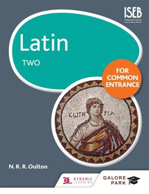 

Latin For Common Entrance Two By Oulton, N. R. R. - Paperback