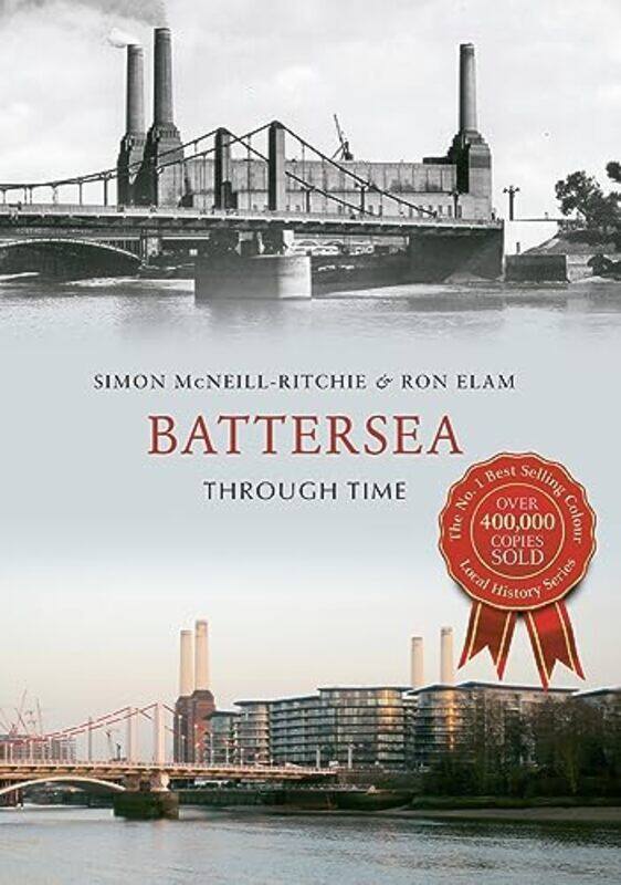 

Battersea Through Time by Simon McNeill-RitchieRon Elam-Paperback