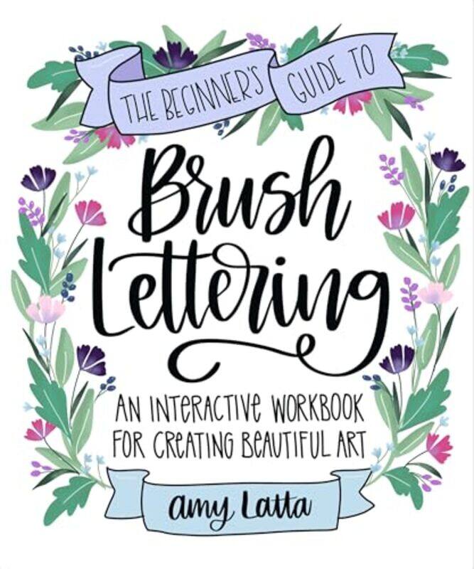 

The Beginners Guide to Brush Lettering by Maria Trolle-Paperback