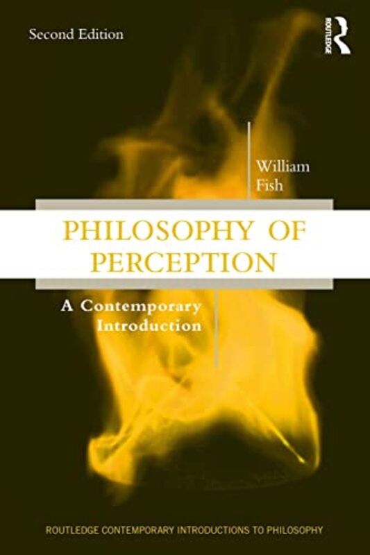 Philosophy of Perception by William Fish-Paperback