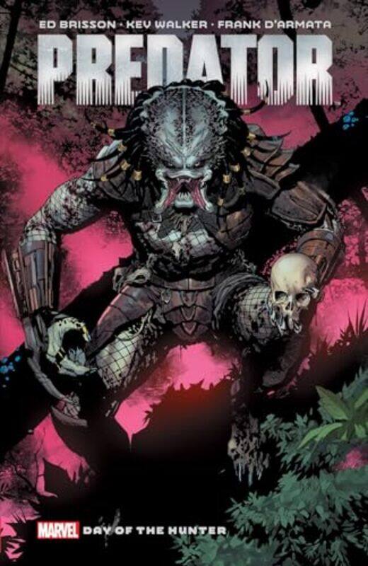 

Predator By Ed Brisson Vol 1 Day of The Hunter by Ed BrissonKev Walker-Paperback