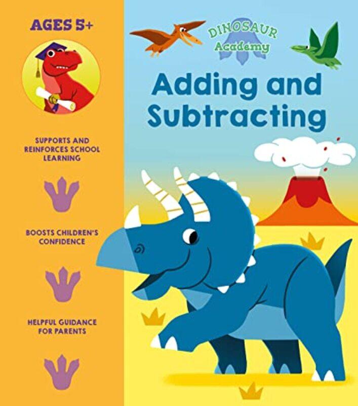 

Dinosaur Academy Adding and Subtracting by Lisa ReganClaire Stamper-Paperback