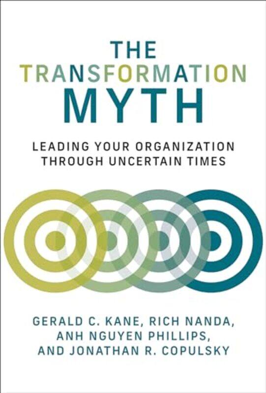 

The Transformation Myth by Gerald C KaneRich Nanda-Paperback