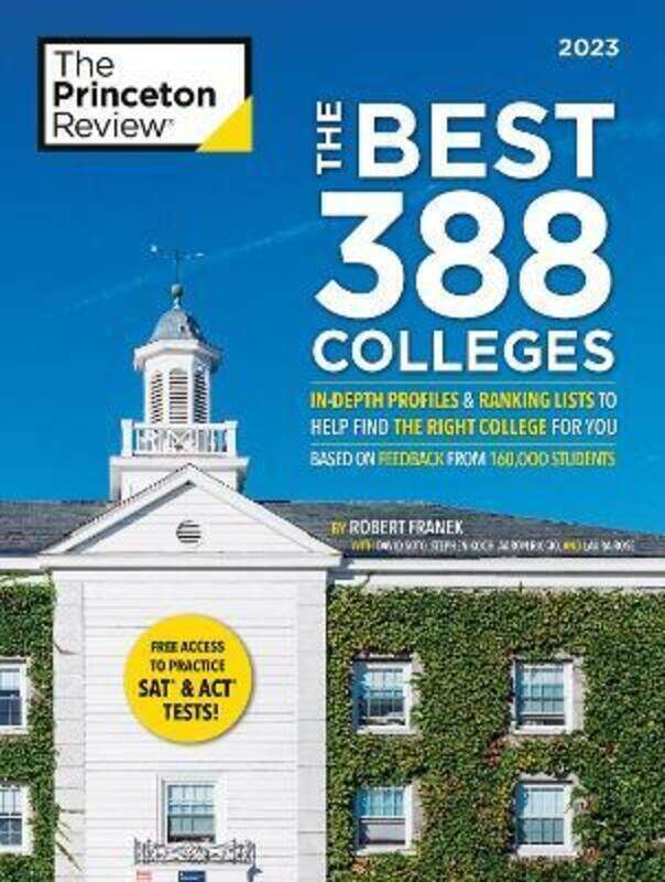 

The Best 388 Colleges, 2023: In-Depth Profiles & Ranking Lists to Help Find the Right College For Yo.paperback,By :Princeton Review