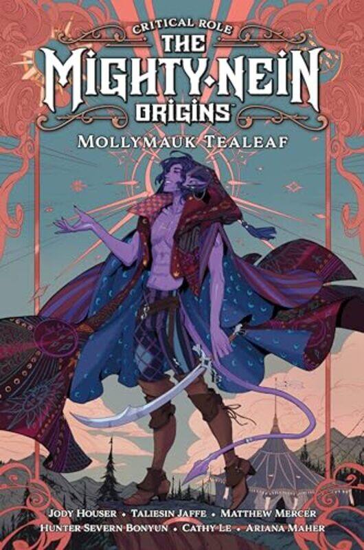

Critical Role The Mighty Nein Origins Mollymauk Tealeaf by Jody HouserHunter Severn BonyunTaliesin Jaffe-Hardcover