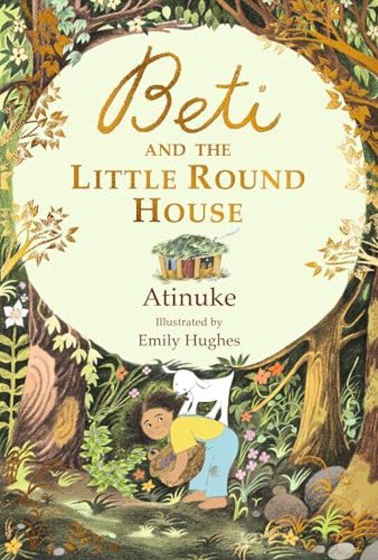 

Beti And The Little Round House By Atinuke - Hughes, Emily -Hardcover