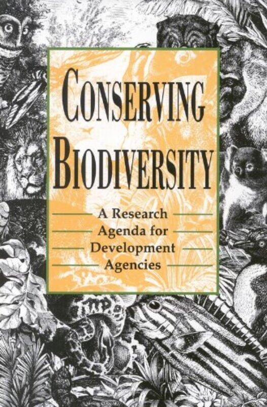 

Conserving Biodiversity by National Research CouncilBoard on Science and Technology for International Development-Paperback