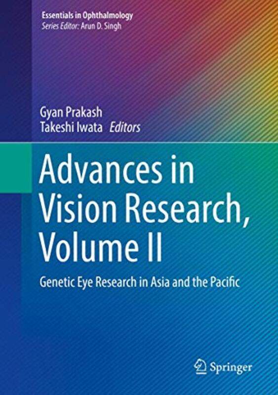 

Advances in Vision Research Volume II by Gyan PrakashTakeshi Iwata-Hardcover