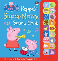 Peppa Pig: Peppa's Super Noisy Sound Book, Hardcover Book, By: Ladybird