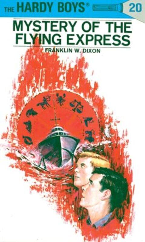 

Hardy Boys 20 Mystery of the Flying Express by Franklin W Dixon-Hardcover