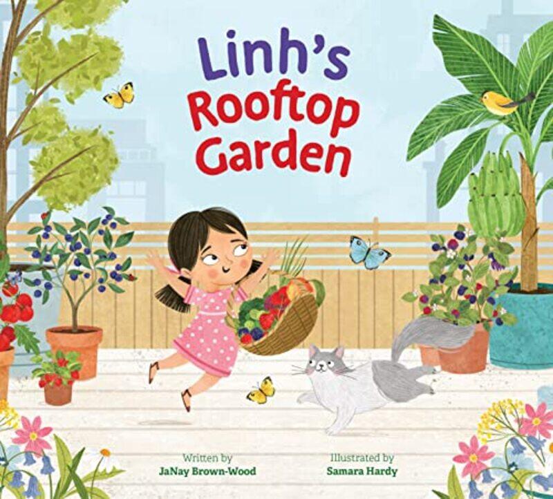 

LinhS Rooftop Garden,Hardcover by Brown-Wood, Janay