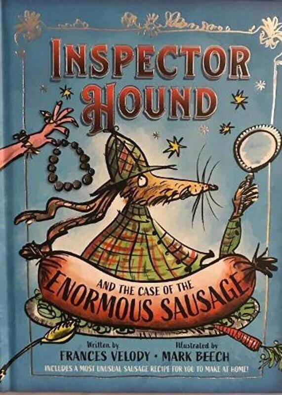 

Inspector Hound and the Case of the Enormous Sausage by Frances VelodyMark Beech-Hardcover