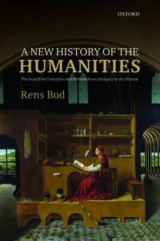 

A New History Of The Humanities By Rens Professor At T...Paperback